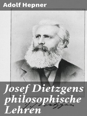 cover image of Josef Dietzgens philosophische Lehren
